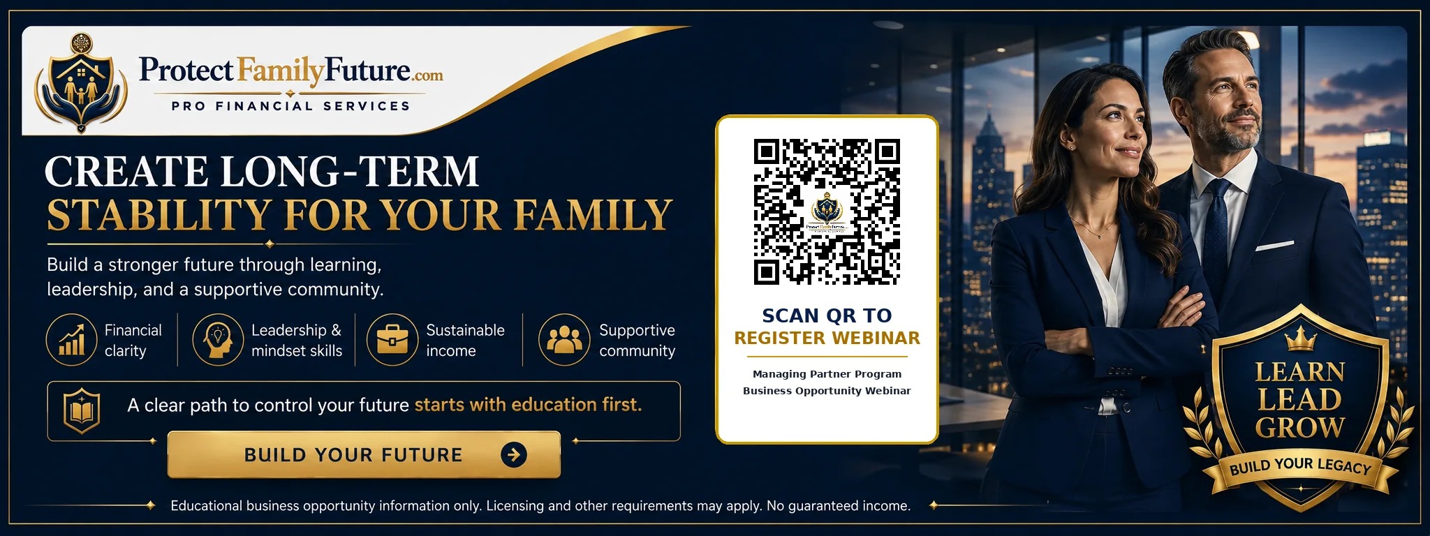 Build your future with confidence through education first leadership and family protection